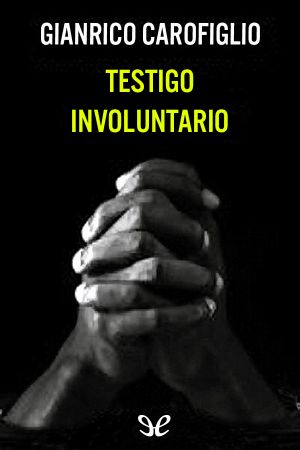 [Guido Guerrieri 01] • Testigo Involuntario